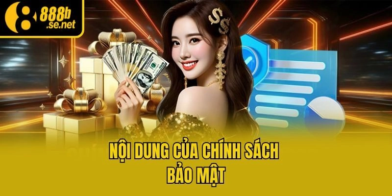 Nội dung của chính sách bảo mật